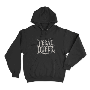 Feral Queer Pride Unisex Hoodie Black