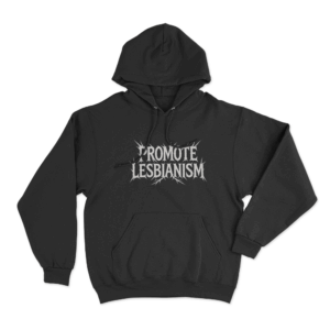 Promote Lesbianism Unisex Hoodie Black
