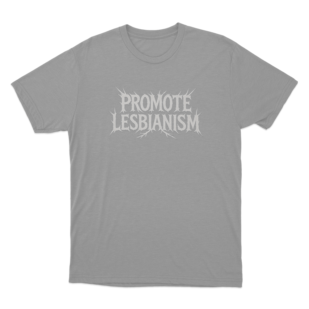 Promote Lesbianism Unisex T Shirt Grey Promote Lesbianism Unisex T Shirt Grey